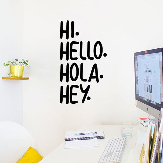 Art Wall Decals - Hi Hello Hola Hey. - Living Room Decor - Office Wall Decor - Multi-Language Hello Sign for Home Business Workspace Wall Art Decor